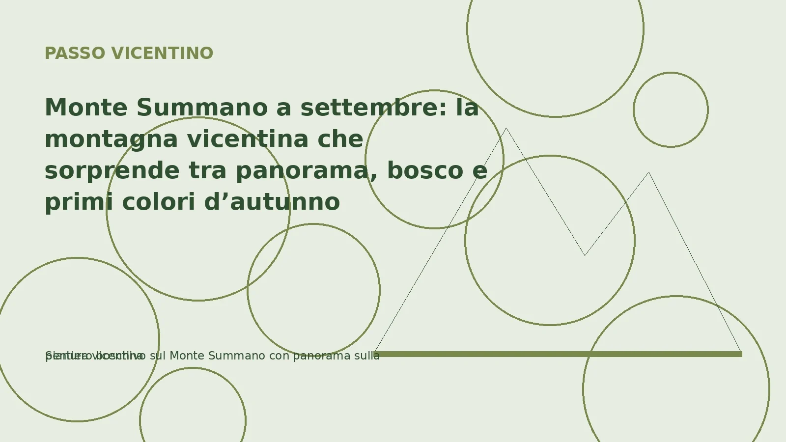 Monte Summano a settembre: la montagna vicentina che sorprende tra panorama, bosco e primi colori d’autunno